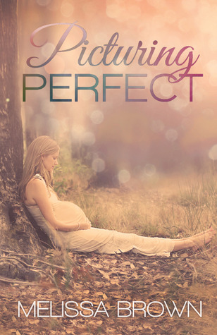 Picturing Perfect (Love of My Life, #3)