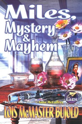 Miles, Mystery, and Mayhem (Vorkosigan Omnibus, #3)