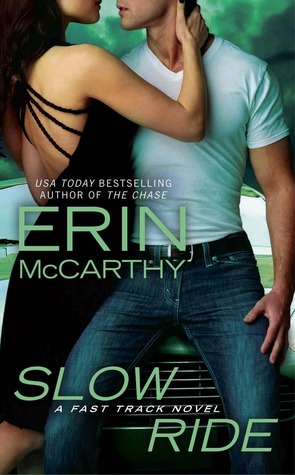 Slow Ride (Fast Track, #5)