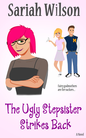 The Ugly Stepsister Strikes Back (The Ugly Stepsister #1)