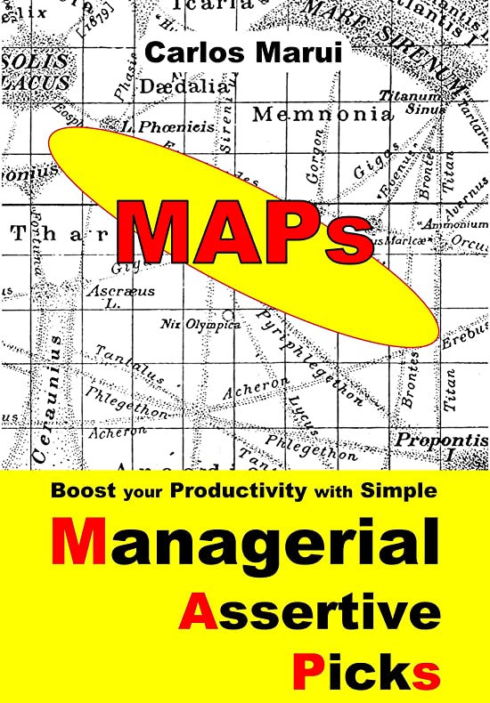 MAPs: Boost your productivity with simple Managerial Assertive Picks