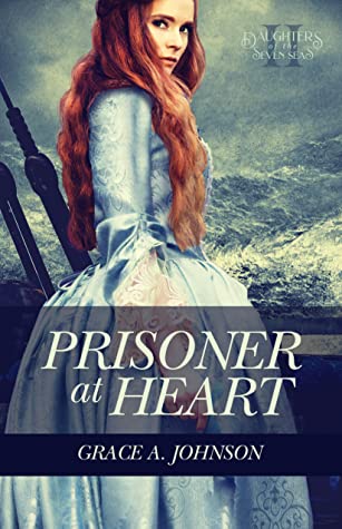 Prisoner at Heart (Daughters of the Seven Seas, #2)