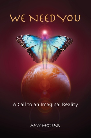 We Need You: A Call to an Imaginal Reality