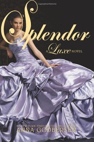 Splendor (Luxe, #4)