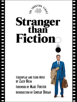 Stranger Than Fiction: The Shooting Script