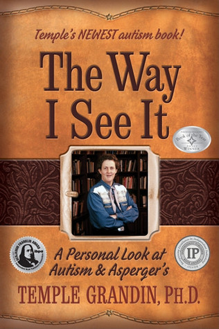 The Way I See It: A Personal Look at Autism & Asperger's