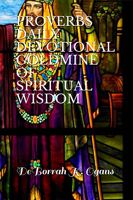 Proverbs Daily Devotional Goldmine Of Spiritual Wisdom