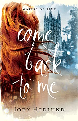 Come Back to Me (Waters of Time, #1)