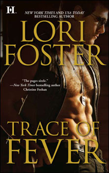 Trace of Fever (Men Who Walk the Edge of Honor, #2)