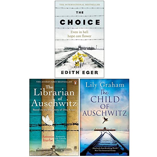 The Choice / The Librarian of Auschwitz / The Child of Auschwitz