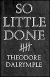 So Little Done: The Testament of a Serial Killer