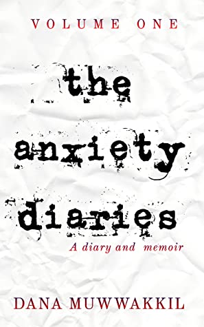 The Anxiety Diaries: Volume 1