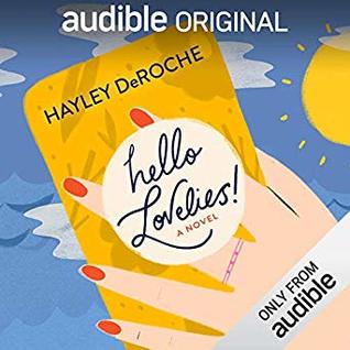 Hello Lovelies!: A Novel