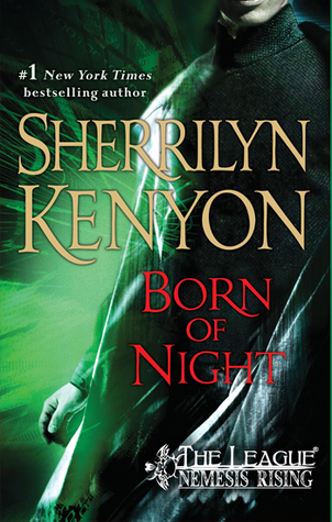 Born of Night (The League: Nemesis Rising #1)