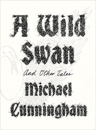 A Wild Swan: And Other Tales