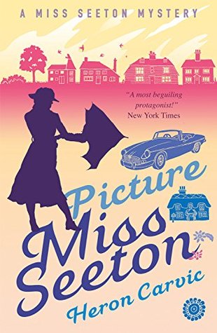 Picture Miss Seeton (A Miss Seeton Mystery Book 1)