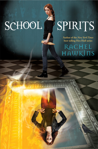 School Spirits (Hex Hall, #4)