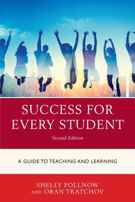 Success for Every Student: A Guide to Teaching and Learning