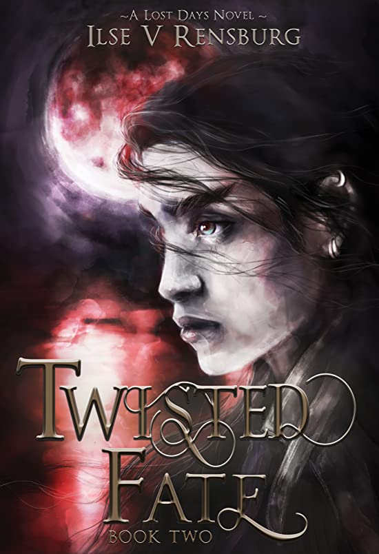 Twisted Fate (The Lost Days, #2)