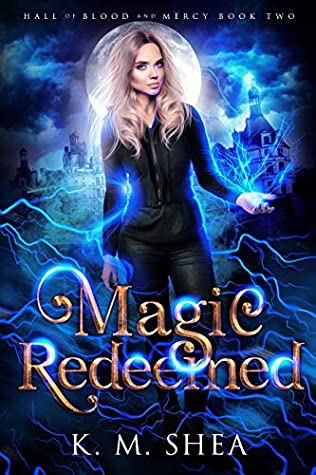 Magic Redeemed (Hall of Blood and Mercy, #2)