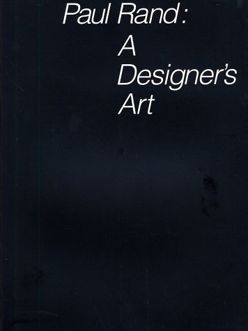 Paul Rand: A Designer's Art