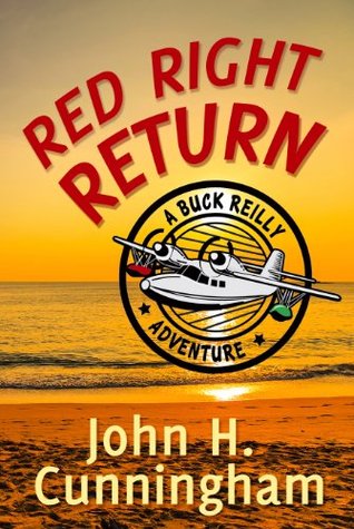 Red Right Return (Buck Reilly Adventure #1)