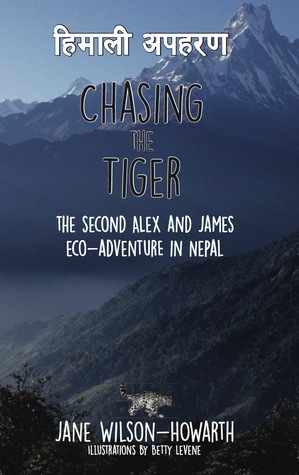 Chasing the Tiger (Alex and James Wildlife Adventure #2)