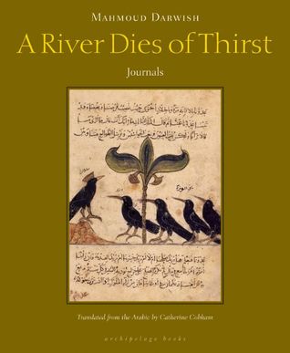 A River Dies of Thirst: journals