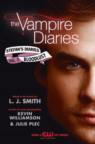 Bloodlust (The Vampire Diaries: Stefan's Diaries, #2)