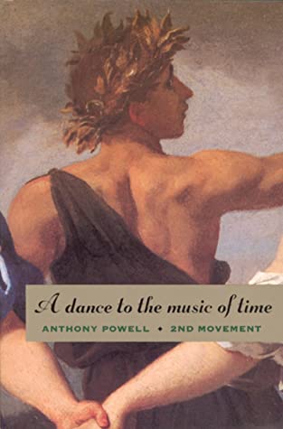 A Dance to the Music of Time: 2nd Movement (A Dance to the Music of Time, #4-6)