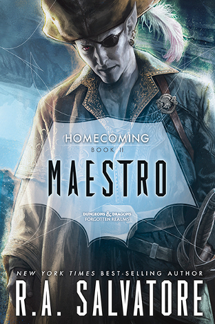 Maestro (Homecoming #2; The Legend of Drizzt #29)