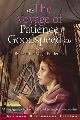 The Voyage of Patience Goodspeed (Patience Goodspeed, #1)