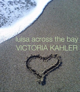 Luisa Across the Bay