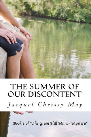 The Summer of Our Discontent (The Green Hill Manor Mystery, #1)