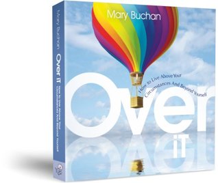 Over iT: How to Live Above Your Circumstances and Beyond Yourself