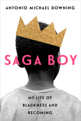 Saga Boy: My Life of Blackness and Becoming