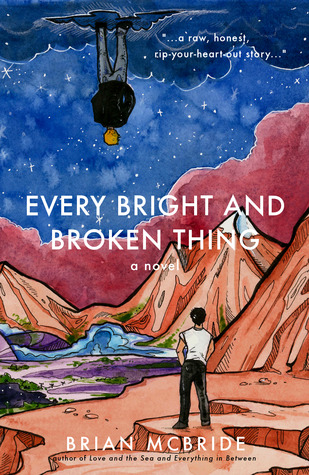 Every Bright and Broken Thing