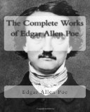 The Complete Works of Edgar Allan Poe