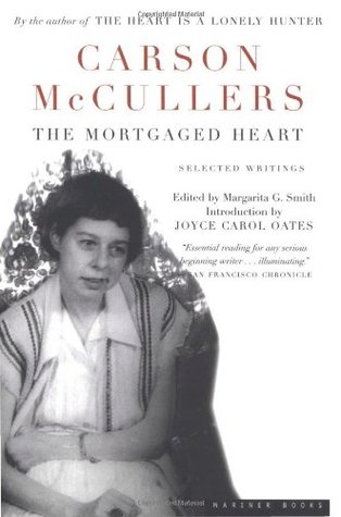 The Mortgaged Heart: Selected Writings