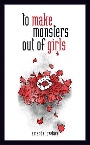 To Make Monsters Out of Girls (Things that Haunt, #1)