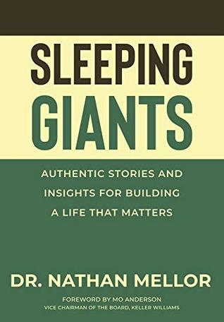 Sleeping Giants: Authentic Stories and Insights for Building a Life That Matters