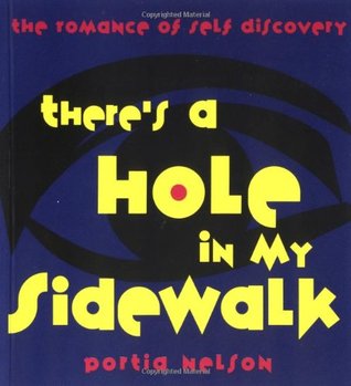There's a Hole in My Sidewalk: The Romance of Self-Discovery