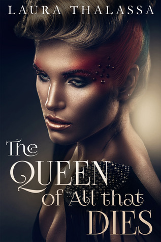 The Queen of All that Dies (The Fallen World, #1)