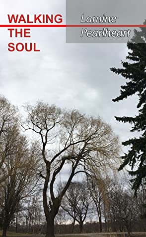 Walking the Soul