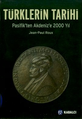 Türklerin Tarihi: Pasifik'ten Akdeniz'e 2000 Yıl