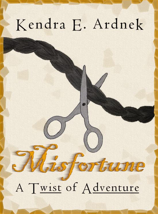 Misfortune: A Twist of Rapunzel (A Twist of Adventure, #4)
