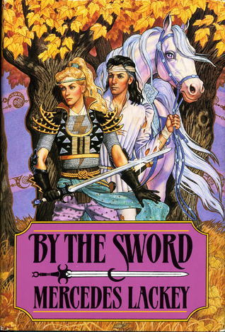 By the Sword (Valdemar, #9)