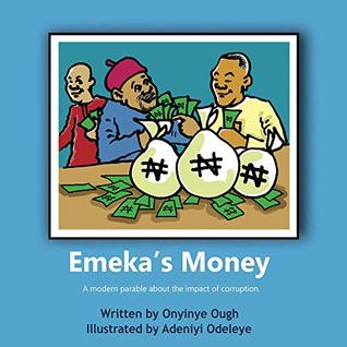 Emeka's Money: A modern parable on the impact of corruption
