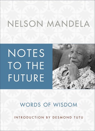 Notes to the Future: The Authorized Book of Selected Quotations