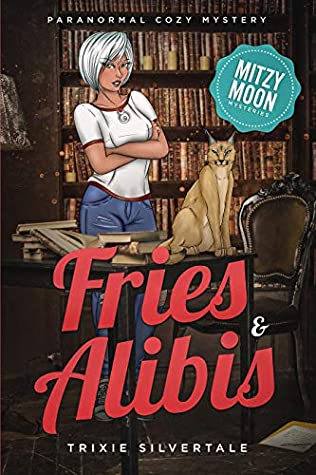 Fries and Alibis (Mitzy Moon #1)